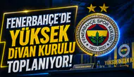 Fenerbahçe’de Yüksek Divan Kurulu toplanıyor
