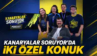 Kanaryalar Soruyor’da iki özel konuk