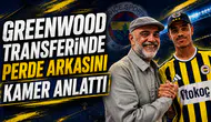 Greenwood transferinde perde arkasını Kamer anlattı