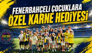 Fenerbahçeli çocuklara özel karne hediyesi