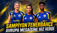 Şampiyon Fenerbahçe Avrupa mesaisine hız verdi