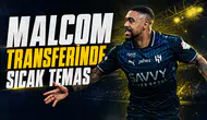 Malcom transferinde sıcak temas
