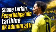 Shane Larkin, Fenerbahçe’nin tarihine ilk adımını attı