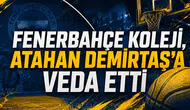 Fenerbahçe Koleji, Atahan Demirtaş’a veda etti