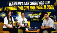 Kanaryalar Soruyor’un konuğu Yalçın Hafızoğlu oldu