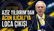 Aziz Yıldırım’dan Acun Ilıcalı’ya loca çıkışı