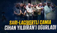 Cihan Yıldıran son yolculuğuna uğurlandı