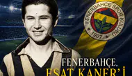 Fenerbahçe, Esat Kaner’i rahmetle andı