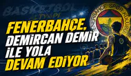 Fenerbahçe, Demircan Demir ile yola devam ediyor