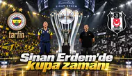 Sinan Erdem’de kupa zamanı