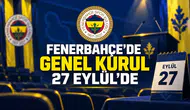 Fenerbahçe’de Genel Kurul 27 Eylül’de