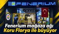 Fenerium mağaza ağı Koru Florya ile büyüyor