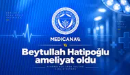 Beytullah Hatipoğlu ameliyat oldu