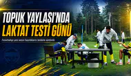 Topuk Yaylası’nda laktat testi günü
