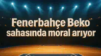 Fenerbahçe Beko sahasında moral arıyor