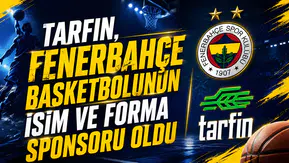Tarfin, Fenerbahçe basketbolunun isim ve forma sponsoru oldu