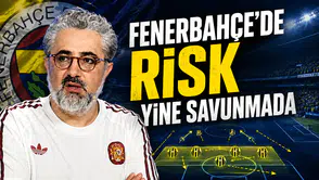 Fenerbahçe'de risk yine savunmada