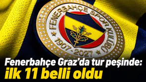 Fenerbahçe Graz’da tur peşinde: İlk 11 belli oldu
