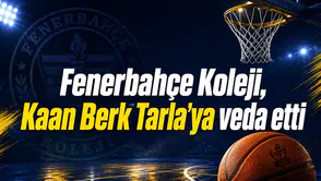 Fenerbahçe Koleji, Kaan Berk Tarla’ya veda etti