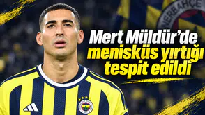 Mert Müldür’de menisküs yırtığı tespit edildi