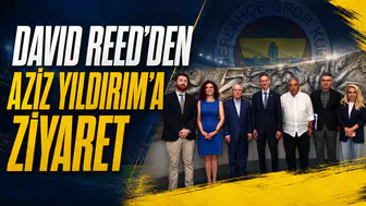 David Reed’den Aziz Yıldırım’a ziyaret