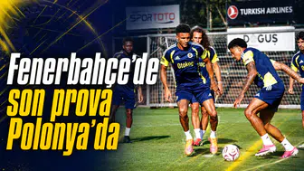 Fenerbahçe’de son prova Polonya’daFenerbahçe’de son prova Polonya’da