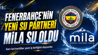 Fenerbahçe’nin yeni su partneri Mila Su oldu