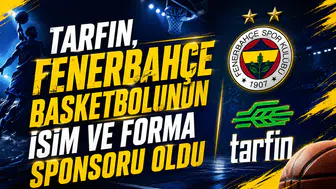 Tarfin, Fenerbahçe basketbolunun isim ve forma sponsoru oldu