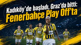 Kadıköy’de başladı, Graz’da bitti: Fenerbahçe Play Off'ta