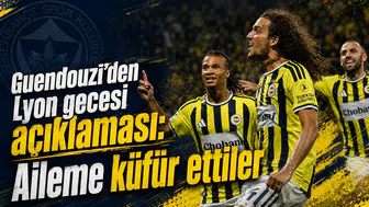Guendouzi’den Lyon gecesi açıklaması: Aileme küfür ettiler