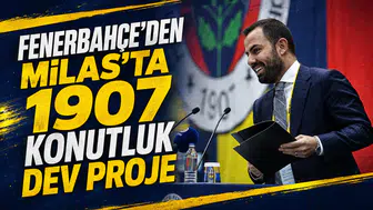 Fenerbahçe’den Milas’ta 1907 konutluk dev proje