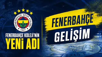 Fenerbahçe Koleji’nin yeni adı Fenerbahçe Gelişim oldu