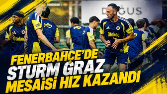 Fenerbahçe’de Sturm Graz mesaisi hız kazandı