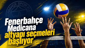 Fenerbahçe Medicana altyapı seçmeleri başlıyor