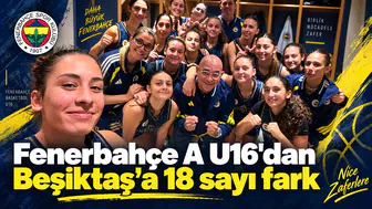 Fenerbahçe A U16'dan Beşiktaş’a 18 sayı fark