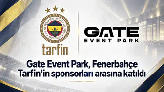 Gate Event Park, Fenerbahçe Tarfin’in sponsorları arasına katıldı