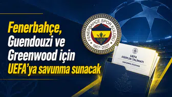 Fenerbahçe, Guendouzi ve Greenwood için UEFA’ya savunma sunacak