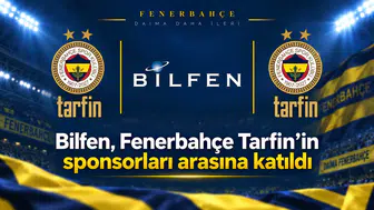 Bilfen, Fenerbahçe Tarfin’in sponsorları arasına katıldı