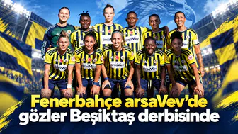 Fenerbahçe arsaVev’de gözler Beşiktaş derbisinde