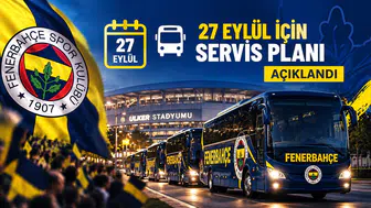 27 Eylül Genel Kurul için servis planı açıklandı