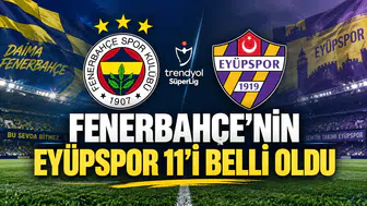 Fenerbahçe Eyüpspor karşısında ilk 11 netleşti