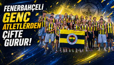 Fenerbahçeli genç atletlerden çifte gurur