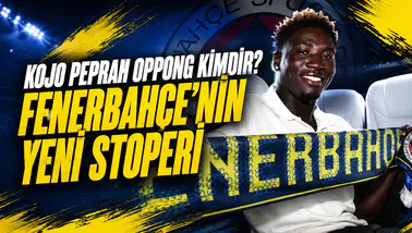 Kojo Peprah Oppong kimdir? Fenerbahçe’nin yeni stoperi