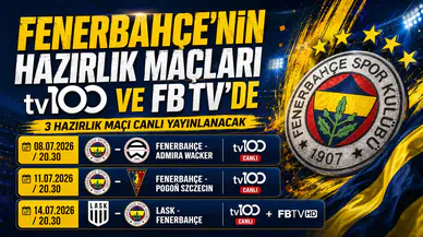 Fenerbahçe’nin hazırlık maçları tv100 ve FB TV’de