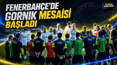 Fenerbahçe’de Gornik mesaisi
