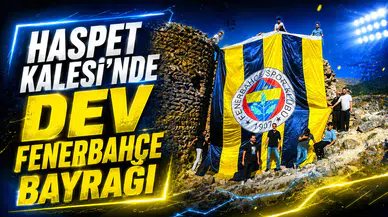 Haspet Kalesi’nde dev Fenerbahçe bayrağı