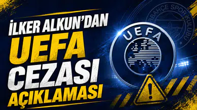 İlker Alkun’dan UEFA cezası açıklaması