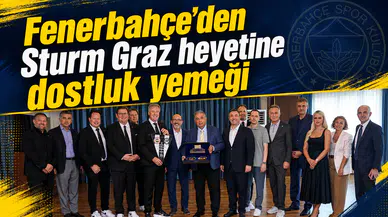 Fenerbahçe’den Sturm Graz heyetine dostluk yemeği