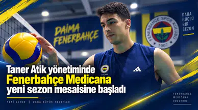 Taner Atik yönetiminde Fenerbahçe Medicana yeni sezon mesaisine başladı