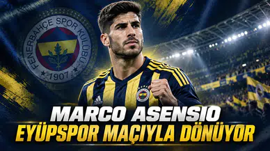 Marco Asensio Eyüpspor maçıyla dönüyor
